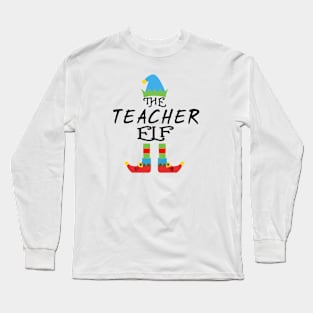 The Teacher Elf Matching Family Group Christmas Party Long Sleeve T-Shirt